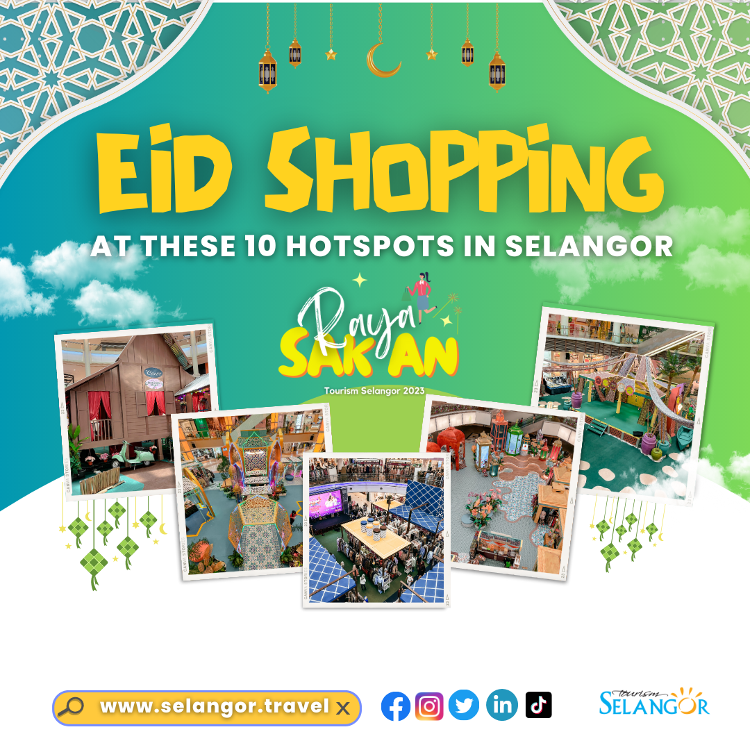 Eid Shopping At These 10 Hotspots In Selangor 1